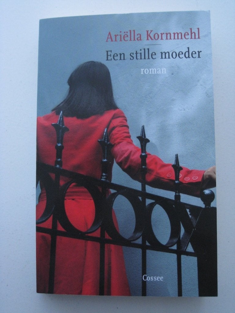 Ariëlla Kornmehl – Een stille moeder, Ophalen of Verzenden, Zo goed als nieuw, Europa overig