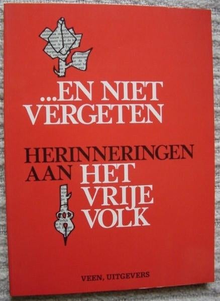 ...En niet vergeten: Herinneringen aan Het Vrije Volk, Ophalen of Verzenden, 20e eeuw of later, Zo goed als nieuw
