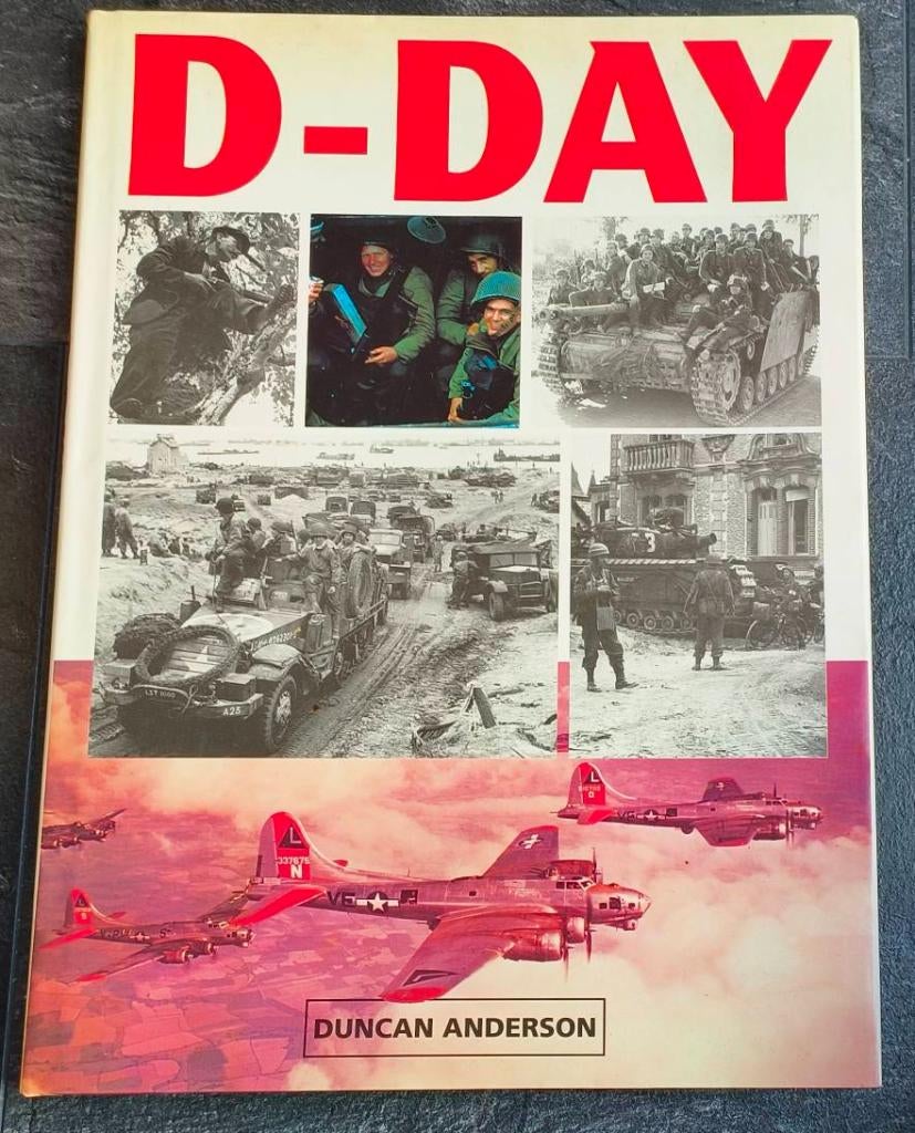 D-Day Normandië, 6 juni 1944, Boeken, Tweede Wereldoorlog, Duncan Anderson, Ophalen of Verzenden, Zo goed als nieuw