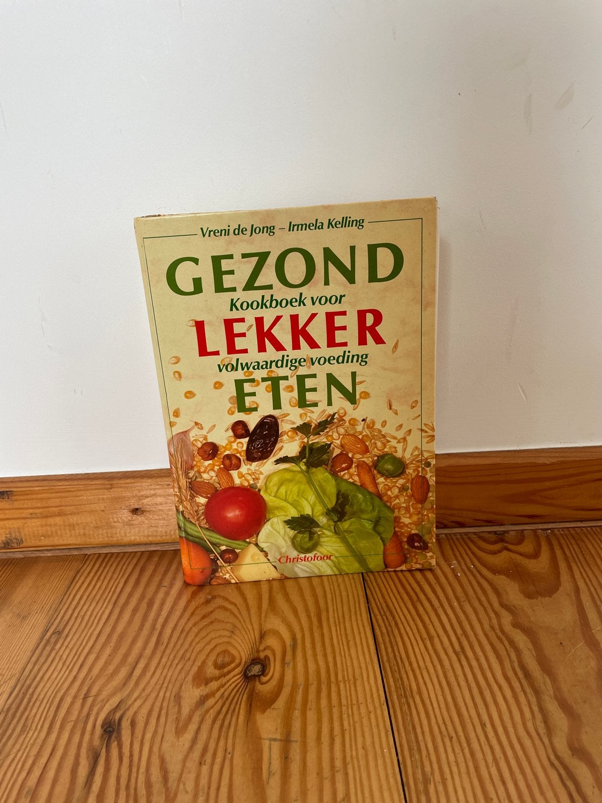 Gezond Lekker Eten - Kookboek voor volwaardige voeding, Ophalen of Verzenden, Zo goed als nieuw, Gezond koken