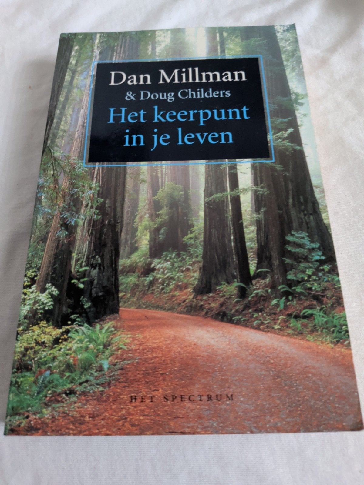 Dan Millman - Het keerpunt in je leven, Boeken, Ophalen of Verzenden, Ontwikkelingspsychologie, Dan Millman, Zo goed als nieuw