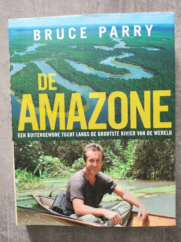 De Amazone Bruce Parry in nieuwstaat! Hard cover, Ophalen of Verzenden, Zo goed als nieuw, Zuid-Amerika