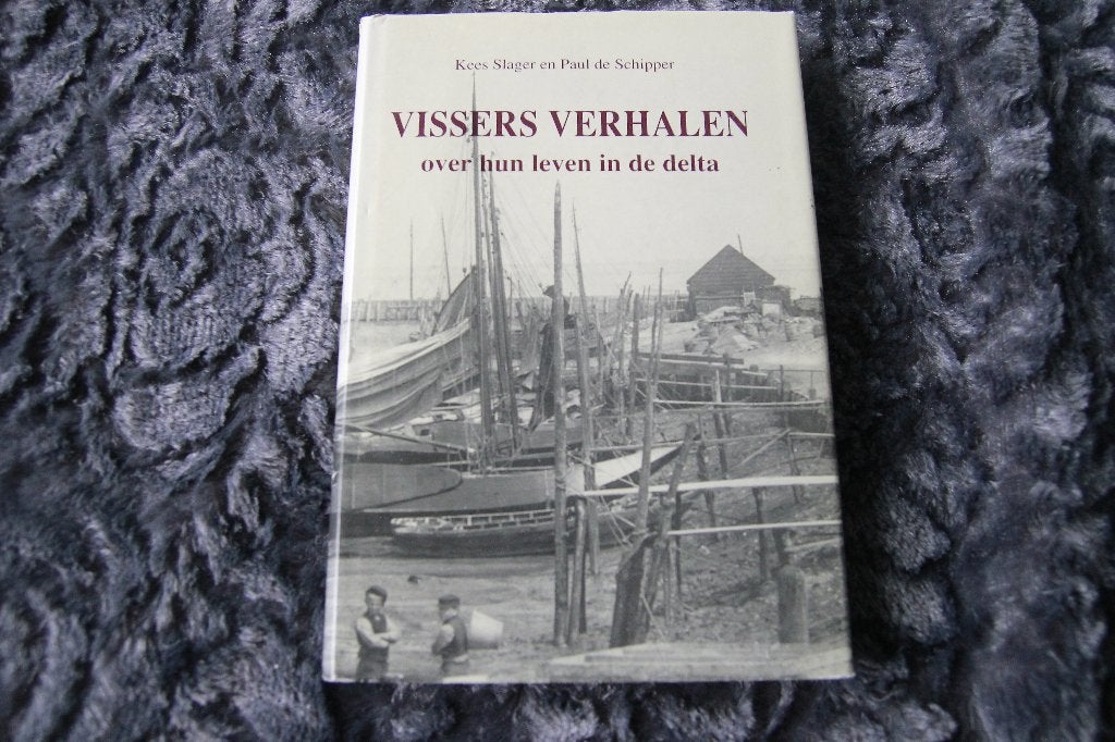Vissers verhalen over hun leven in de delta, Ophalen of Verzenden, Gelezen