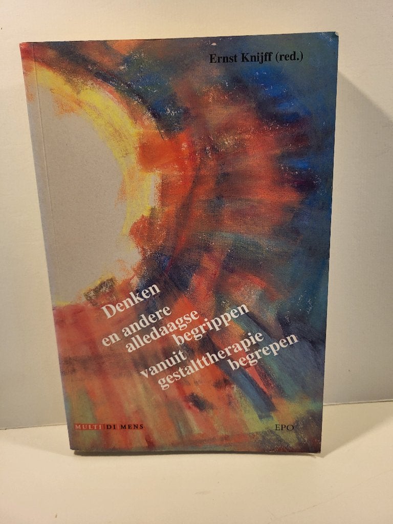 Ernst Knijff		Denken en andere alledaagse begrippen vanuit, Boeken, Ophalen of Verzenden, Zo goed als nieuw, Ontwikkelingspsychologie