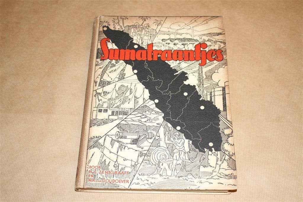 Sumatraantjes. Zentgraaff, Goudoever. 1947., Ophalen of Verzenden, Gelezen, Europa