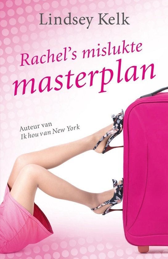 Lindsey Kelk - Rachels mislukte masterplan, Ophalen of Verzenden, Zo goed als nieuw
