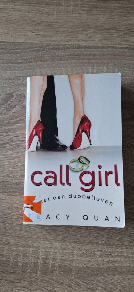 Call Girl: Met een dubbelleven - Tracy Quan, Gelezen, Ophalen of Verzenden, Nederland, Tracy Quan