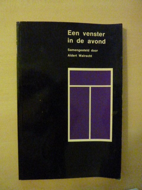 Aldert Walrecht - Een venster in de avond, Verzenden, Gelezen