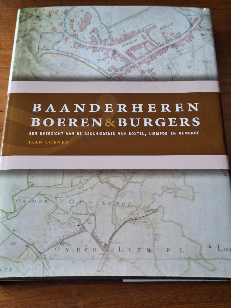 Baanderheren boeren & burgers.Boxtel, Liempde en Gemonde, Ophalen of Verzenden, Zo goed als nieuw