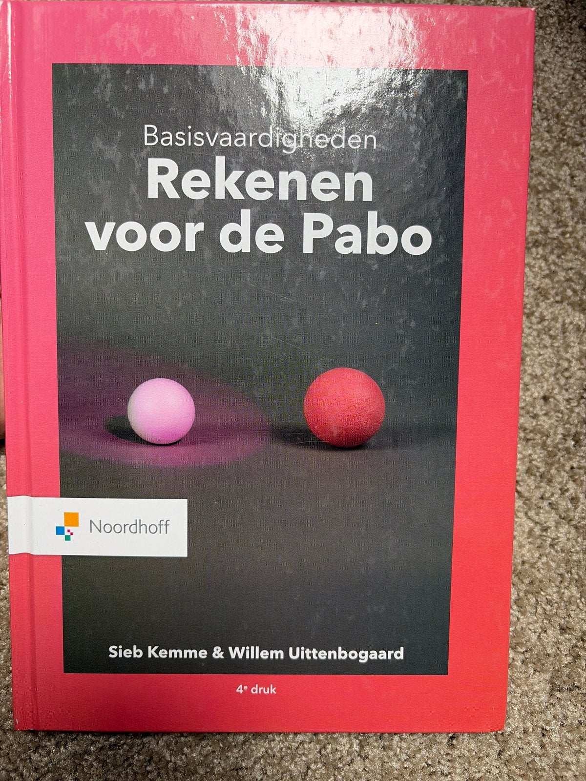 Basisvaardigheden Rekenen voor de Pabo - 4e druk, Boeken, Ophalen, Zo goed als nieuw, Overige niveaus, Overige vakken