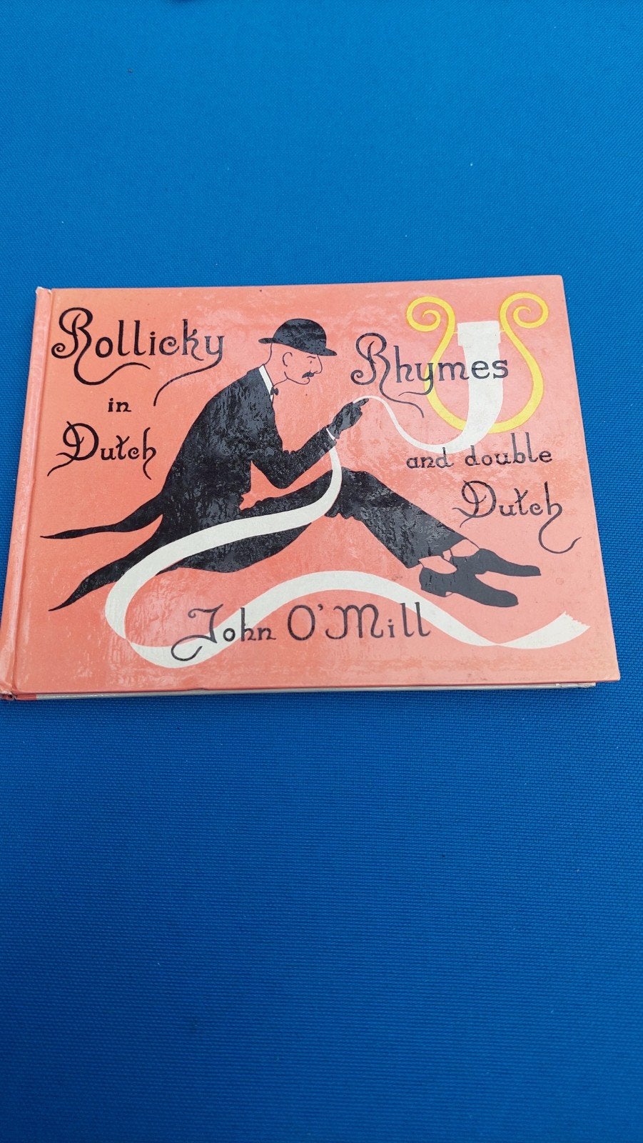 Rollicky Rhymes in Dutch and Double Dutch - John O'Mill, Boeken, Ophalen of Verzenden, Gelezen, John O'Mill, Eén auteur