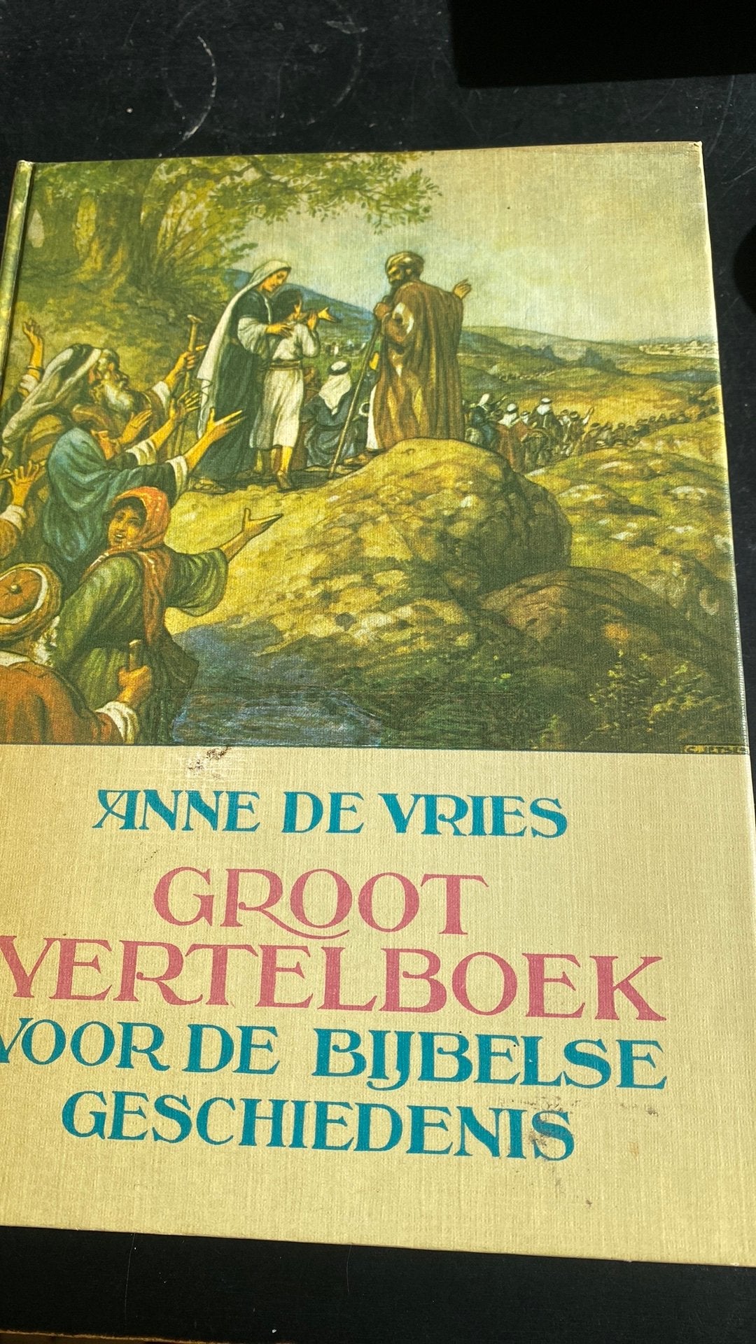 Groot vertelboek voor de Bijbelse Geschiedenis Anne de Vries, Boeken, Ophalen of Verzenden, Zo goed als nieuw, Christendom | Protestants
