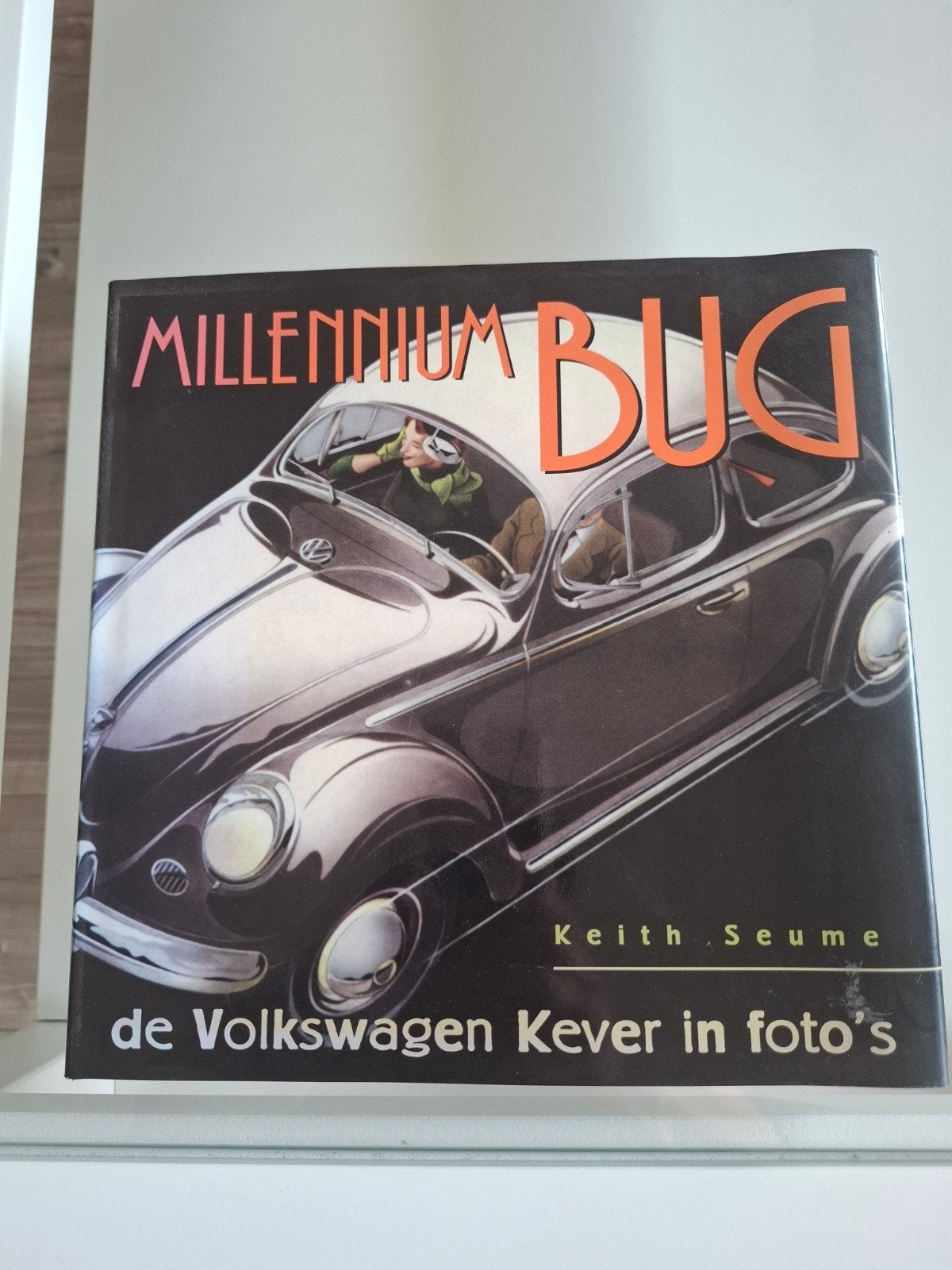 Millennium Bug: De Volkswagen Kever in foto's - Keith Seume, Ophalen, Gelezen, Volkswagen, Keith Seume