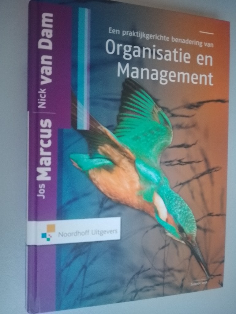 Organisatie en Management - Jos Marcus & Nick van Dam, Boeken, Jos Marcus, Nick van Dam, Ophalen of Verzenden, Management, Zo goed als nieuw