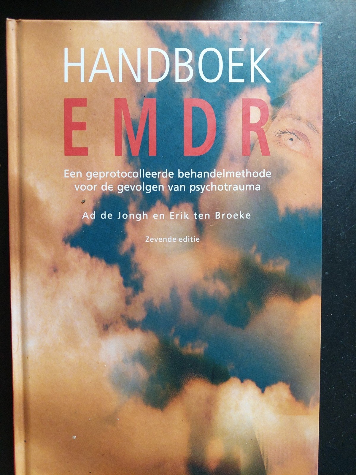 Handboek EMDR (7e Editie) Ad de Jonghe&Erik ten Broeke, Ophalen of Verzenden, Zo goed als nieuw, Ad de Jongh en Erik ten Broeke