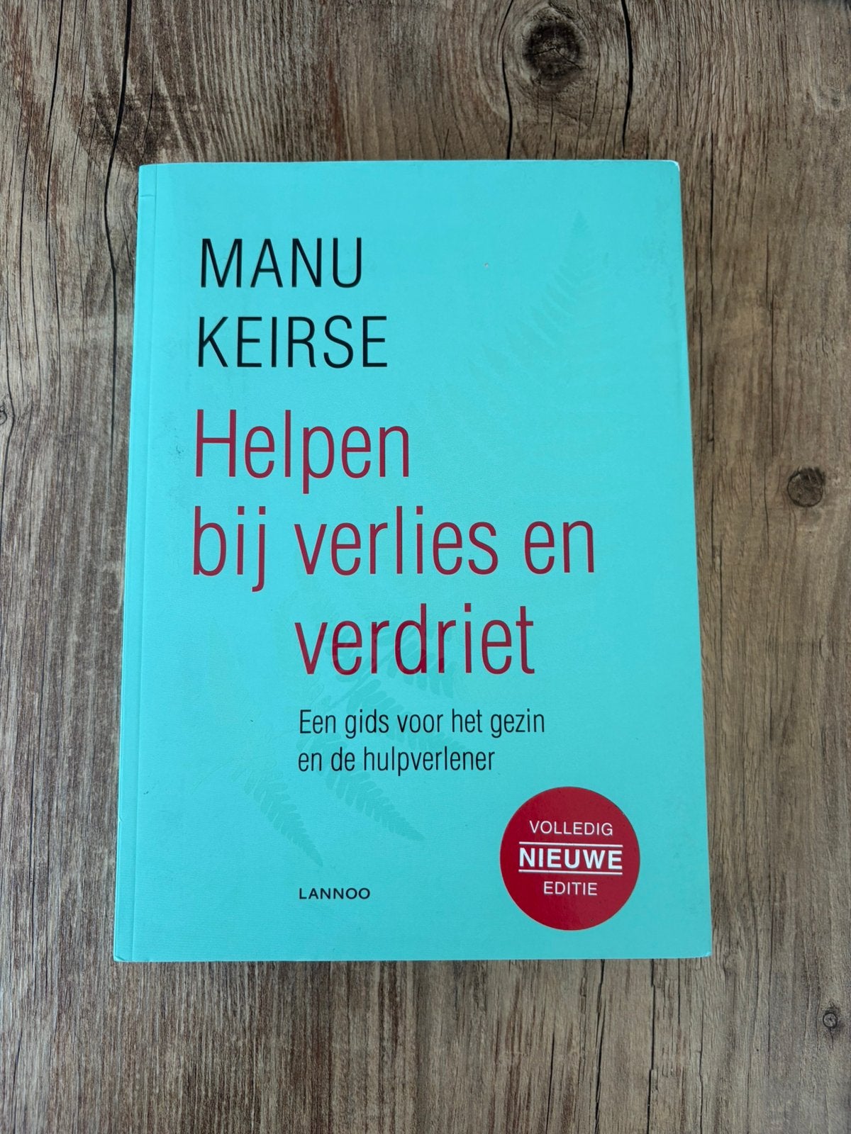 Helpen bij verlies en verdriet - Manu Keirse, Boeken, Ophalen of Verzenden, Gelezen, Overige typen