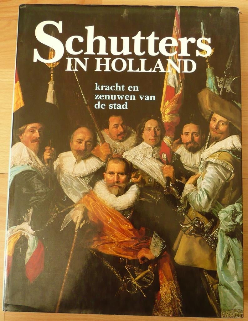 Schutters in Holland kracht en zenuwen van de stad, Ophalen, Gelezen, M. Carasso-Kok en J. Levy