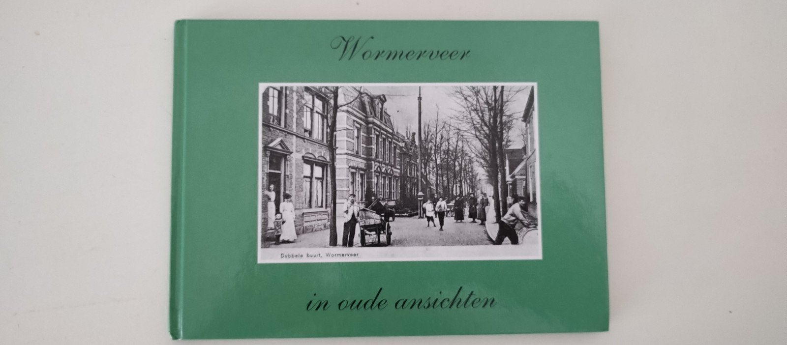 Wormerveer in Oude Ansichten . Deel 1 - Neuhaus - 7,50 p/st, Boeken, Geschiedenis | Stad en Regio, 20e eeuw of later, A.F. Neuhaus