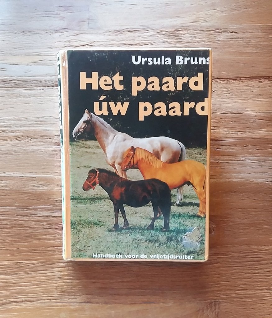 Boek Het Paard, Uw Paard | Ursula Bruns | Bibliotheekuitgave, Ophalen of Verzenden, Gelezen, Paarden of Pony's, Ursula Bruns
