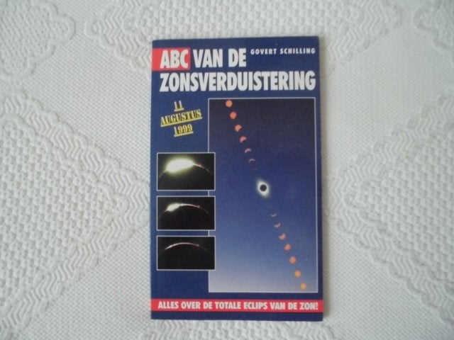 boek ABC Zonsverduistering 11 augustus 1999 Govert Schilling, Boeken, Ophalen of Verzenden, Zo goed als nieuw, Govert Schilling