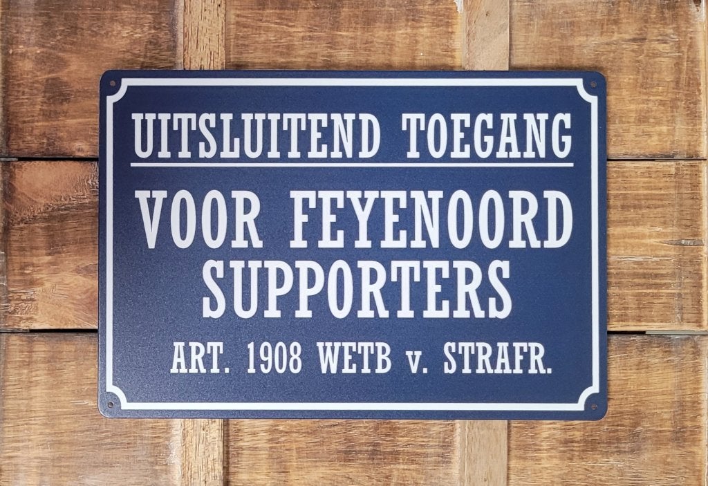 Uitsluitend toegang Feyenoord supporters metalen reclamebord, Info@deconoord.nl, Maat XS of kleiner, Deco Noord, Nieuw