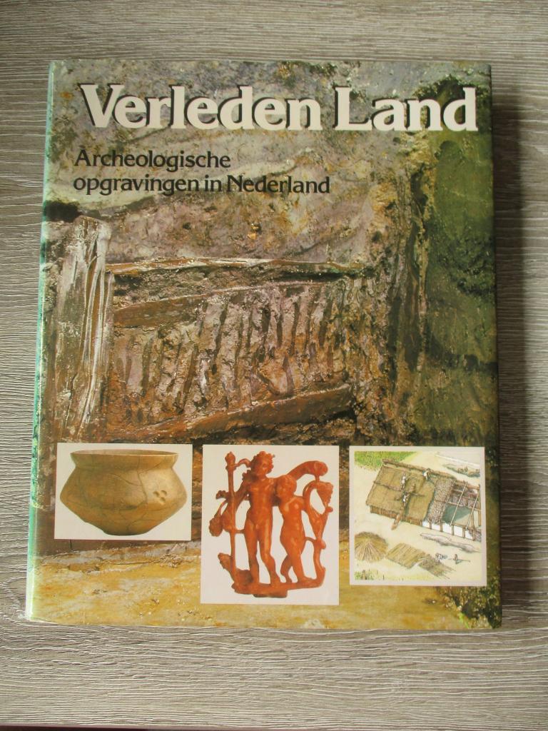 Verleden land; Archeologische opgravingen in Nederland, Ophalen of Verzenden, Gelezen