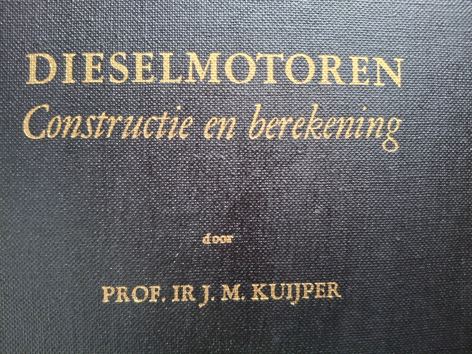 Dieselmotoren constructie en berekening Kuijper Kromhout, Ophalen of Verzenden, Gelezen, Prof.J M. Kuijper