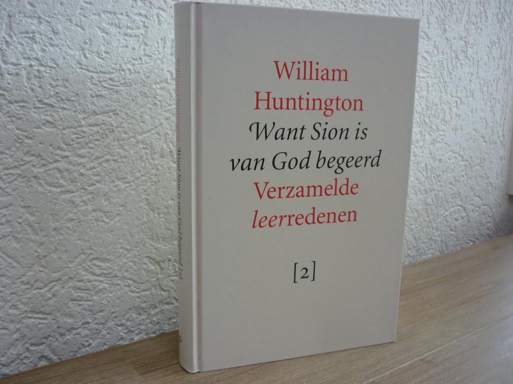 William Huntington - Want Sion is van God begeerd, Boeken, Ophalen of Verzenden, Gelezen, Christendom | Protestants