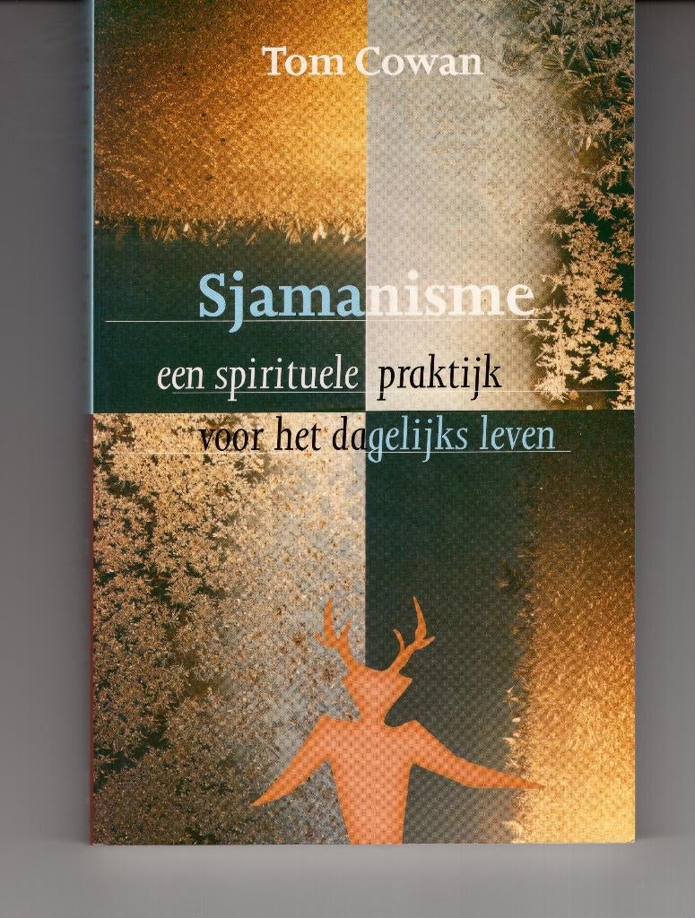 Sjamanisme Tom Cowan, Ophalen of Verzenden, Zo goed als nieuw, Spiritualiteit algemeen, Overige typen