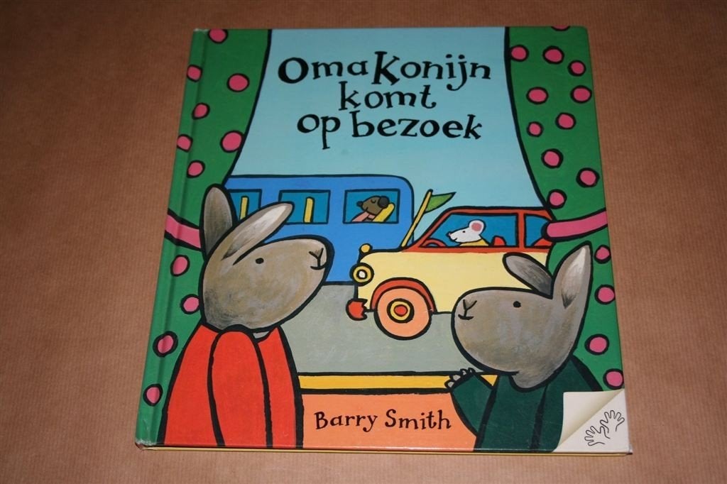 Oma Konijn komt op bezoek. Barry Smith., Ophalen of Verzenden, Gelezen