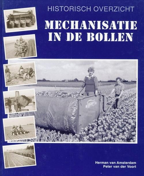 Mechanisatie in de bollen, Ophalen of Verzenden, Zo goed als nieuw