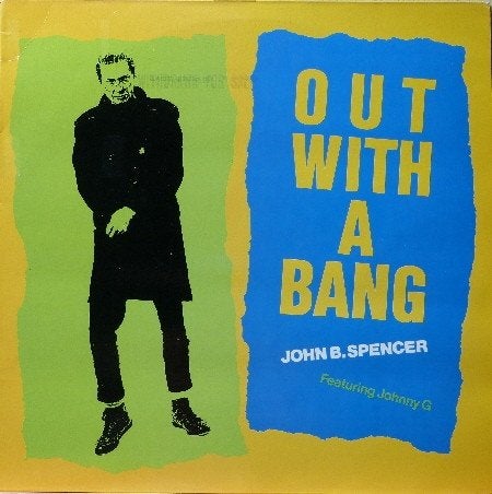 LP - John B. Spencer Featuring Johnny G – Out With A Bang, LP, Gebruikt, Ophalen of Verzenden, Poprock