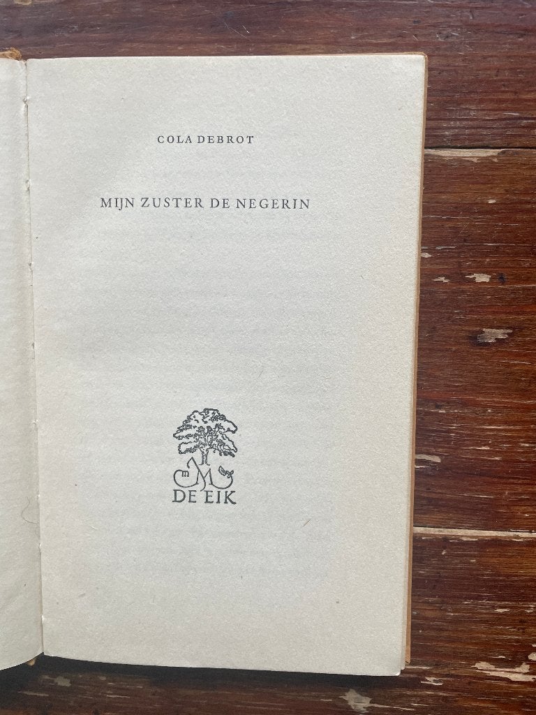 Cola Debrot Mijn zuster de negerin 1955 2e druk, Gelezen, Ophalen of Verzenden, Nederland, Cola Debrot