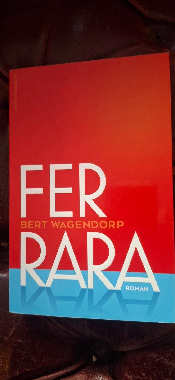 Ferrara - Bert Wagendorp (Roman), Boeken, Ophalen of Verzenden, Gelezen, Bert Wagendorp