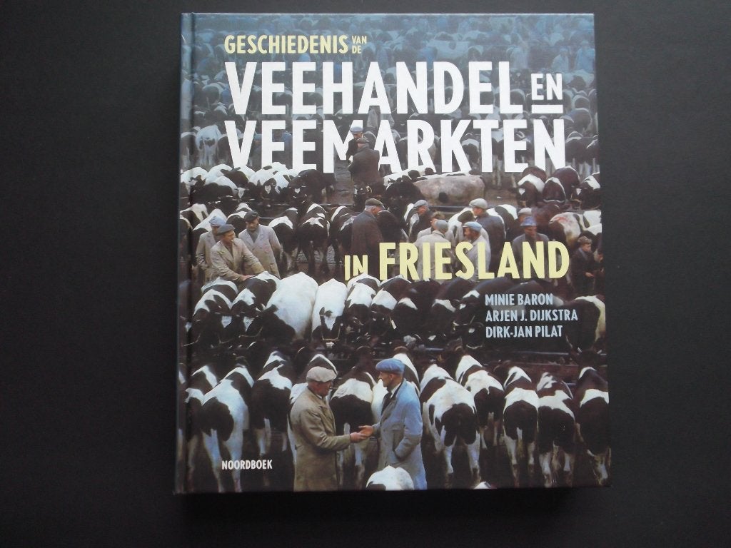 Geschiedenis van de Veehandel en Veemarkten in Friesland., 20e eeuw of later, Verzenden, Zo goed als nieuw, Zie beschrijving