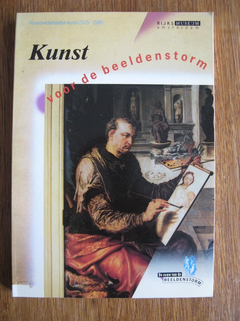 Kunst voor de beeldenstorm -Noordnederlandse kunst 1525-1580, Ophalen of Verzenden, Gelezen
