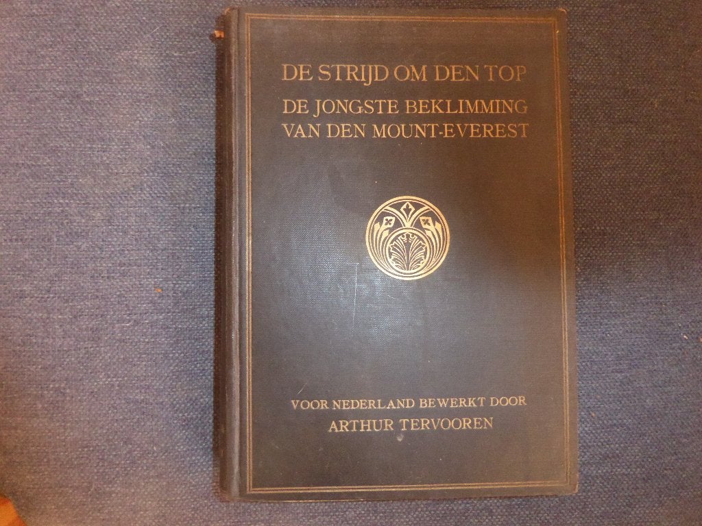 (1926) De strijd om den top - De jongste beklimming van den, Ophalen of Verzenden