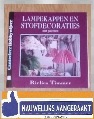 Lampekappen en Stofdecoraties - Rielies Timmer, Boeken, Ophalen of Verzenden, Zo goed als nieuw, Rielies timmer, Overige onderwerpen