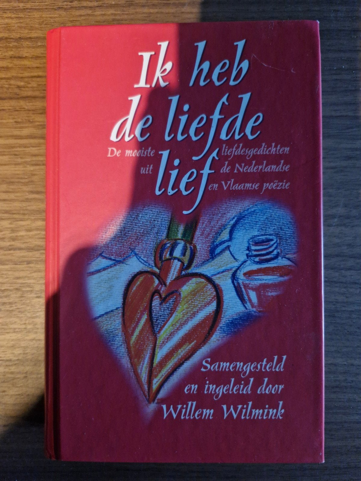 Ik heb de liefde lief - Gedichtenbundel Willem Wilmink, Ophalen of Verzenden, Gelezen, Willem Wilmink, Eén auteur