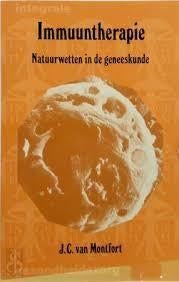 J van Montfort Immuuntherapie Natuurwetten in de geneeskunde, Ophalen of Verzenden, Nieuw, Overige onderwerpen, Overige typen