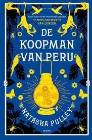 De koopman van Peru van Natasha Pulley, Boeken, Ophalen of Verzenden, Zo goed als nieuw