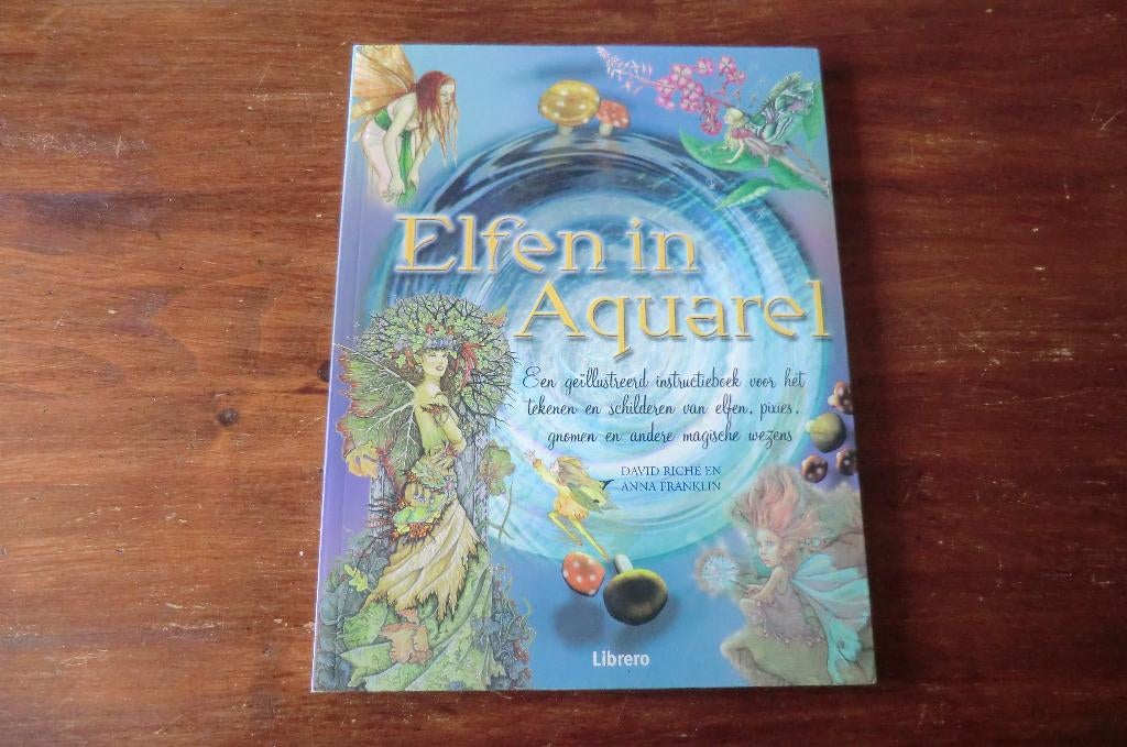 boek - Elfen in aquarel - David Riché en Anna Franklin, Boeken, Hobby en Vrije tijd, Ophalen of Verzenden, Zo goed als nieuw, Tekenen en Schilderen