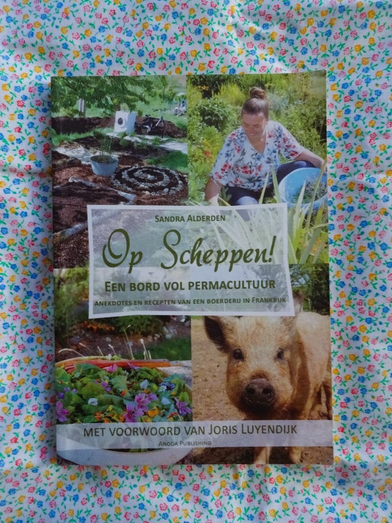 Op Scheppen! * Een bord vol permacultuur - Sandra Alderden, Verzenden, Gelezen, Moestuin