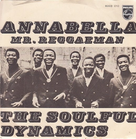 the soulful dynamics - ANNABELLA  / mr reggaeman  ( 1970), 7 inch, Ophalen of Verzenden, Zo goed als nieuw, Reggae en Ska