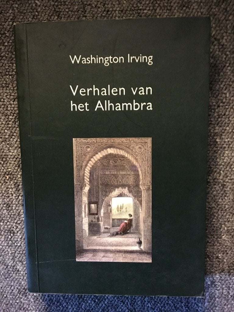 Verhalen van het Alhambra; door Washington Irving #Spanje, 19e eeuw, Europa, Ophalen of Verzenden, Zo goed als nieuw