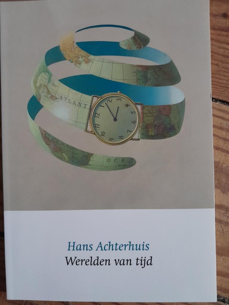 Werelden van tijd - Hans Achterhuis (Gesigneerd), Ophalen of Verzenden, Zo goed als nieuw, Hans Achterhuis, Nederland