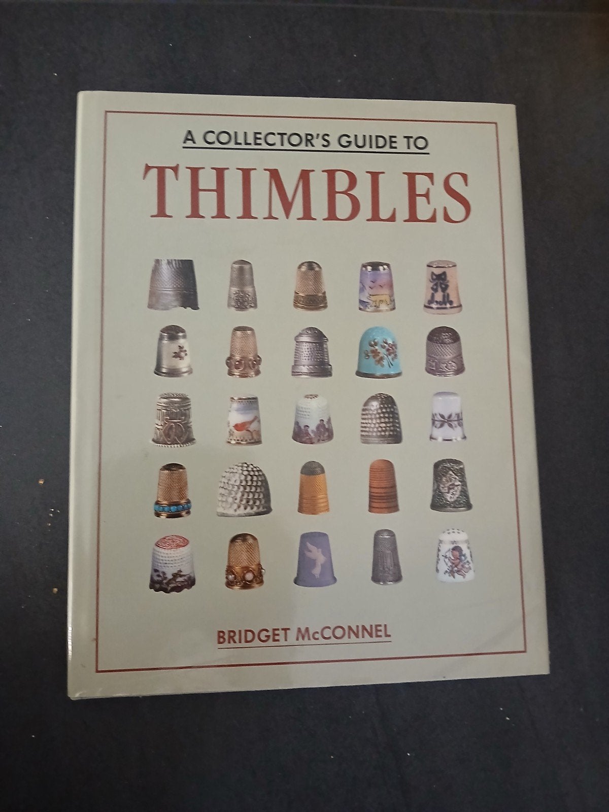 A Collector's Guide to Thimbles - Bridget McConnel, Boeken, Ophalen of Verzenden, Zo goed als nieuw, Overige onderwerpen, Bridget McConnel
