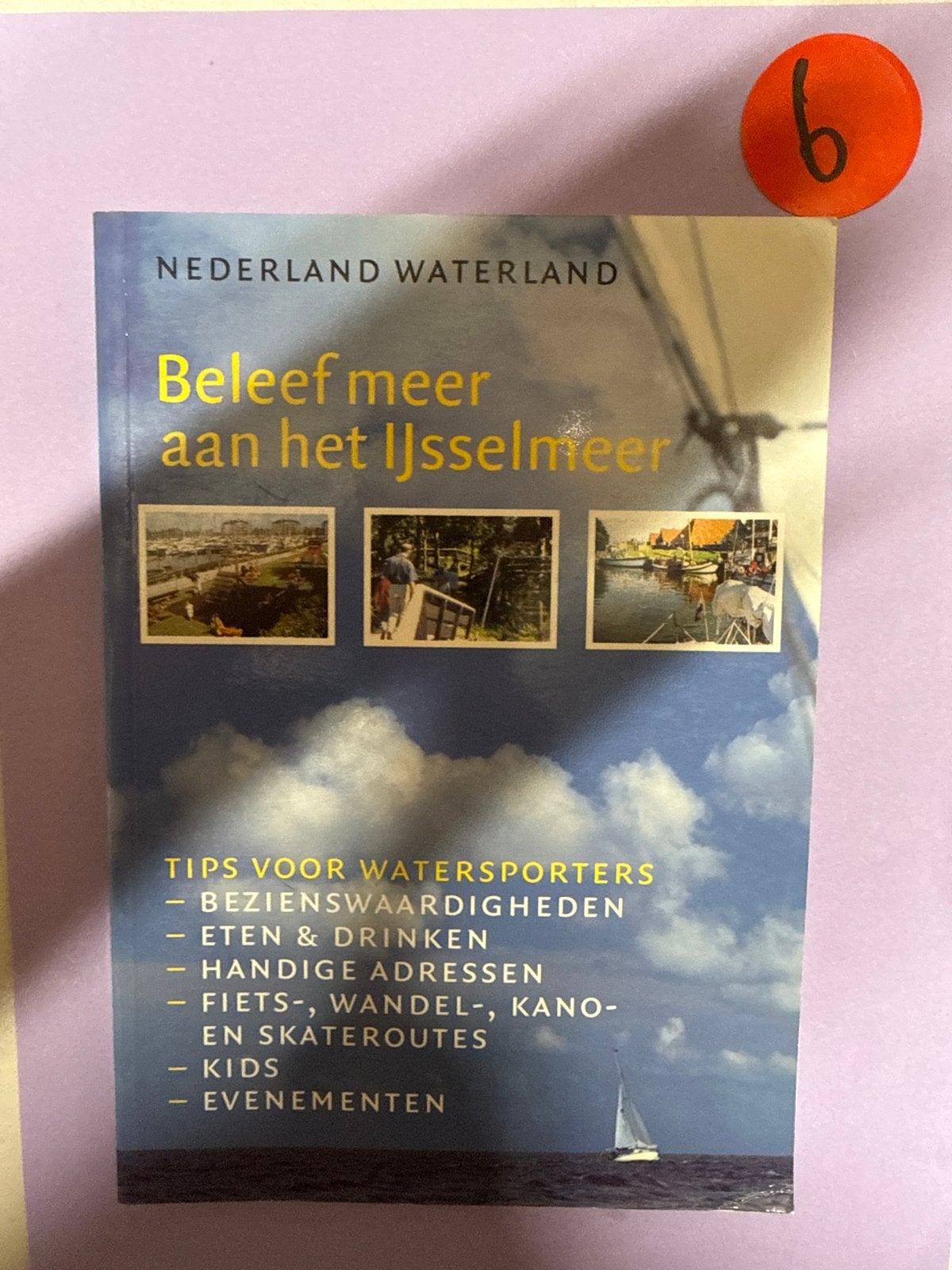 Beleef meer aan het IJsselmeer - Nederland Waterland, Boeken, Reisgidsen, Overige merken, Ophalen of Verzenden, Zo goed als nieuw