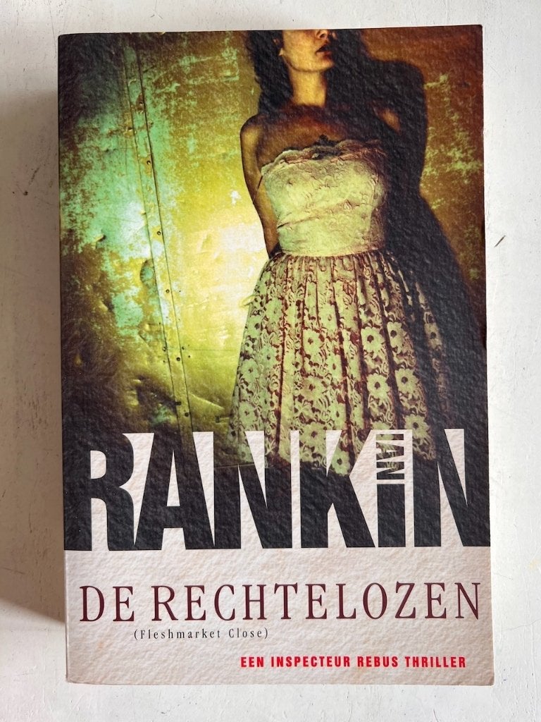 Ian Rankin: De rechtelozen, Ophalen of Verzenden, Gelezen, Ian Rankin