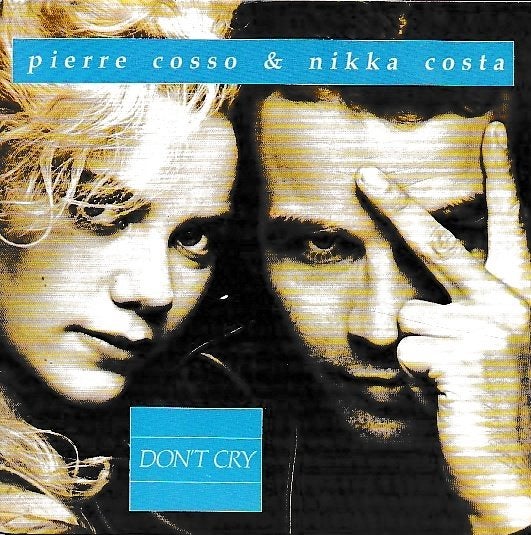 Pierre Cosso & Nikka Costa - Don't cry, Ophalen of Verzenden, Gebruikt, 7 inch, Pop